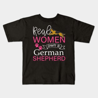 Real Women own a German Shepherd Gift Kids T-Shirt